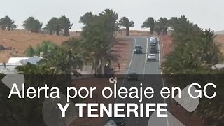El fuerte oleaje activa la alerta en Gran Canaria y Tenerife