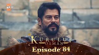 Kurulus Osman Season 6 Episode 84 In Urdu by atv