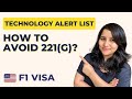 Technology Alert List - How to avoid administrative processing | USA student Visa F1 | Shachi Mall