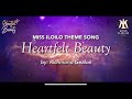 Miss Iloilo 2024 Theme Song : HEARTFELT BEAUTY // Alexie Mae Brooks