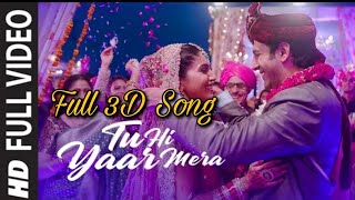 Tu hi Yaar Mera - Pati Patni Aur Woh (Full 3D Song) || Arijit Singh, Neha Kakkar || 3D Sound Ka Adda