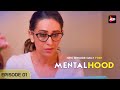 Mentalhood | Full Episode  - 1 | Karishma Kapoor, Dino Morea, Sanjay Suri | Watch Now