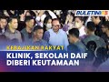 KEBAJIKAN RAKYAT | Keutamaan Naik Taraf Klinik Kesihatan & Sekolah Daif