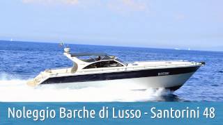 Noleggio Barche di Lusso Positano, Santorini 48 - Capri Marine Limousine