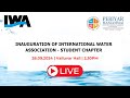 Inauguration of International Water Association - Student Chapter