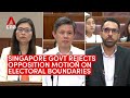 Singapore govt rejects opposition MPs' electoral boundary suggestions, accusations of gerrymandering