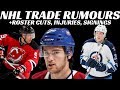 NHL Trade Rumours - Habs, Blues + Taylor Hall, Leafs Cut Neuvirth