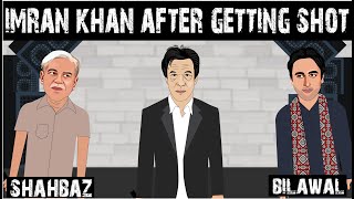 Imran Khan after getting shot | ft Shahbaz sharif and Bilawal Bhutto