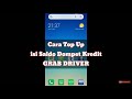 Cara Top Up Isi Dompet Kredit Grab Driver