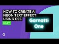 How To Create a Neon Text Effect using CSS | EASY