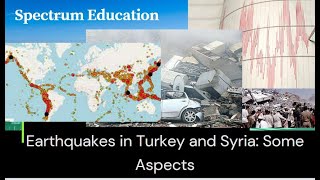 Earthquakes in Turkey and Syria: Some Aspects