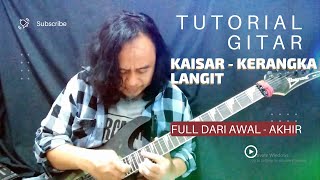 TUTORIAL GITAR ROCK | KAISAR - KERANGKA LANGIT FULL TUTORIAL GITAR