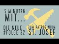 St. Josef | 5 Minuten mit…| #32