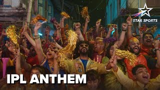 Celebrate Gajab IPL ke Ajab Rang | Anthem | Sound of IPL on Star | TATA IPL 2024