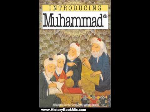 History Book Review: Introducing Muhammad By Ziauddin Sardar, Zafar ...