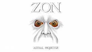 Zon - Astral Projector (Official Audio)