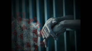 COVID-19 Spreading Behind Bars