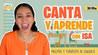 Aprende Peque con Isa - Canta y Aprende Español - Desarrollo de lenguaje para niños- Vocabulario