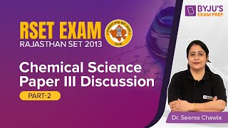 BYJUS SET EXAM | RAJASTHAN SET 2013 Chemical Science Paper 3 Questions PART-2 | SET Exam 2023