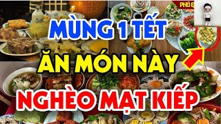 Mùng 1 Tết Ất Tỵ 2025: 13 Món Ăn Dù Hấp Dẫn Đến Mấy Cũng Nên Tránh Kẻo Gặp Xui Xẻo Trong Cả Năm!