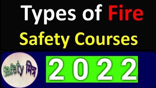 Types of Fire Safety Courses / How many Types of Fire Safety Courses / Best Safety Officer Course