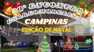 10° Encontro de Ferreomodelismo de Campinas Edição de Natal-Model Railway Meeting Christmas Edition.