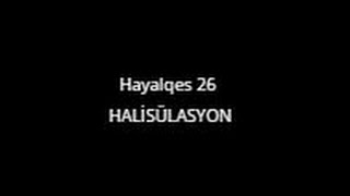 Hayalqes 26 # Halisülasyon # 2oı4 ( officaL Video )