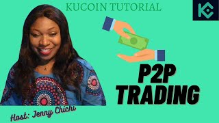 P2P Trading with KuCoin PART 2. #GetfreeBTCwithKuCoin