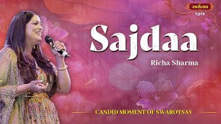 सजदा | Sajdaa | Richa Sharma | Swarotsav 2024