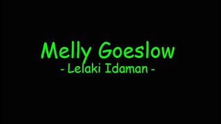 Melly Goeslow - Lelaki Idaman