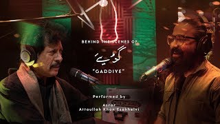 Coke Studio Season 11| BTS| Gaddiye| Asrar and Attaullah Khan Esakhelvi