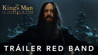 The King's Man: La Primera Misión | Tráiler Red Band Oficial en español | HD