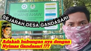 Sejarah Desa Gandasari || Menelusuri dan Membuka Sejarah