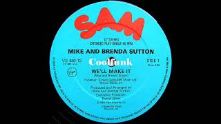 Mike \u0026 Brenda Sutton - We'll Make It (12 inch 1981)