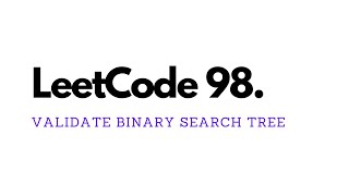 Validate Binary Search Tree - LeetCode 98 - JavaScript