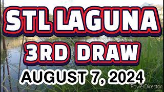 STL LAGUNA RESULT TODAY 3RD DRAW AUGUST 7, 2024  8PM