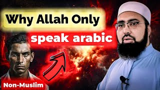 Why Would Allah Communicate in Arabic If He’s for All Humanity? | Mufti yasir nadeem al wajidi