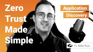 Application Discovery | Zero Trust Made Simple, with ZPA