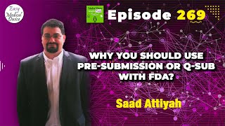 Why you should use Pre-Submission or Q-Sub with FDA?