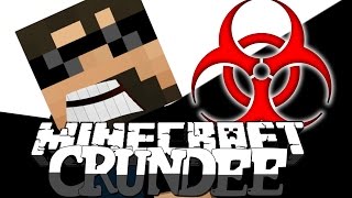 Minecraft: CRUNDEE CRAFT | THE INFECTION!! [10]