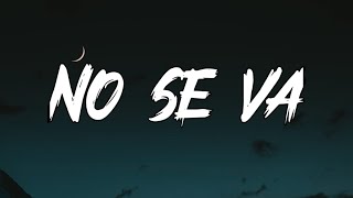 Grupo Frontera - No se va (Letra_Lyrics)