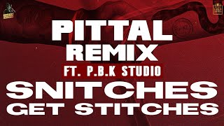 Pittal Remix | Sidhu Moosewala | Byg Byrd | ft. P.B.K Studio