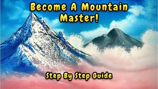 How To Paint Mountains Like a Pro: In-depth and Detailed Tutorial!