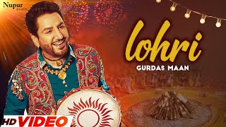 GURDAS MAAN : Lohri 2022 Special Song | Ft Gursewak Maan, Anupam Kher | New Punjabi Song 2022