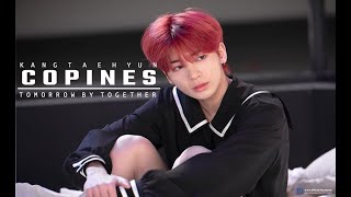 ❝TXT • KANG TAEHYUN — COPINES❞「FMV」