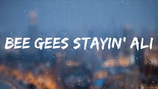Bee Gees Stayin' Alive   lyrics  | 20 Min World Lyrics