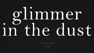 Glimmer In The Dust - Lyrics