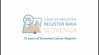 Slovenian Cancer Registry 70years