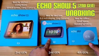 Amazon Echo Show 5 (2nd Gen) Unboxing and Comparison with Echo Show 8 and Echo Dot