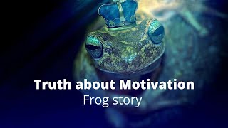 How does Motivation works | The Frog story | Really Inspiring & Best Motivational Video | 4k